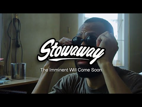 Stowaway - The Imminent Will Come Soon (OFFICIAL MUSIC VIDEO)