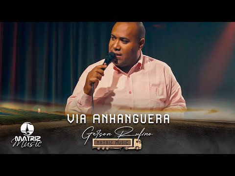 Via Anhanguera - Gerson Rufino