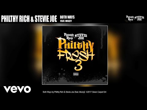 Stevie Joe, Philthy Rich - "Both Ways" ft. Mozzy