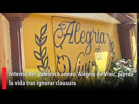 Inmate at the controversial ‘Joy of Living’ annex dies after ignoring closure