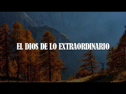 El Dios de Lo Extraordinario [Letra/Lyrics] - Tercer Cielo | Inlight