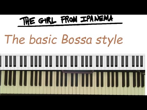 Jazz Piano College ★ The Girl From Ipanema ★ Bossa Nova style for solo piano