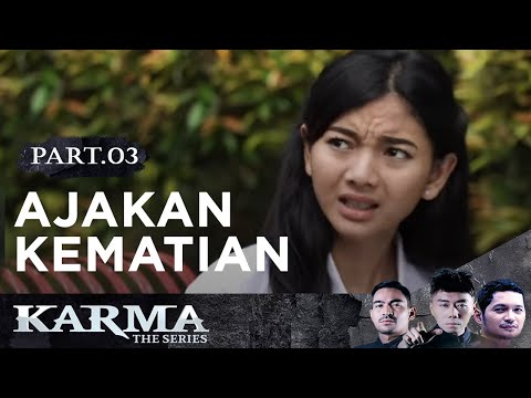 Best of Karma The Series Tak Kasat Mata Part 3 | Ajakan Kematian