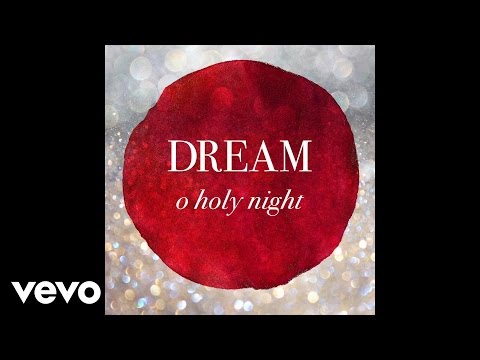 DREAM - O Holy Night (Audio)
