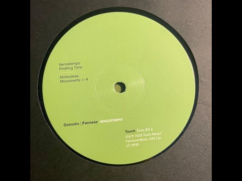 Fennesz • Ozmotic "Senzatempo" 2023 Touch