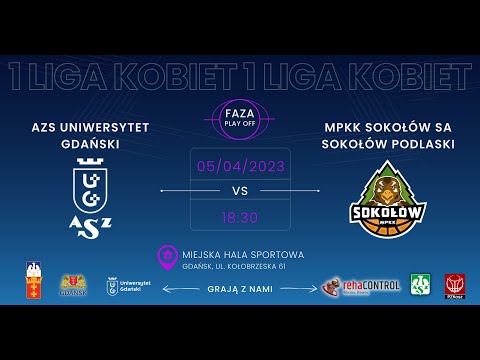 AZS Uniwersytet Gdański - MPKK Sokołów SA Sokołów Podl. (1 LK, I Runda PO, 2 mecz, Sezon 2022/2023)