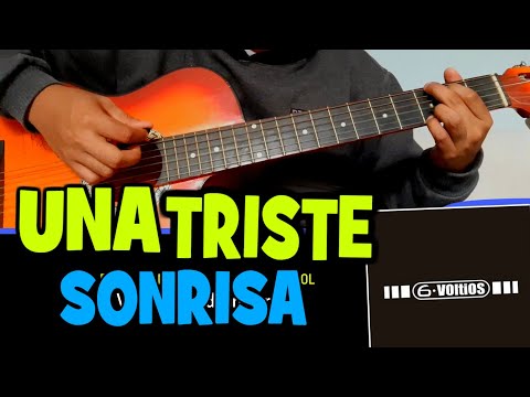 Una Triste Sonrisa - 6 Voltios (Acordes + Letras + Tabs) - Tutorial