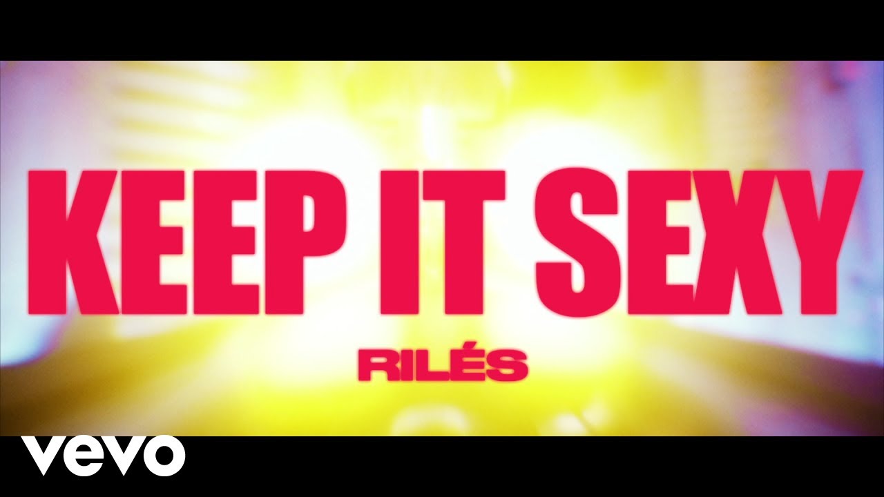KEEP IT SEXY Lyrics - Rilès