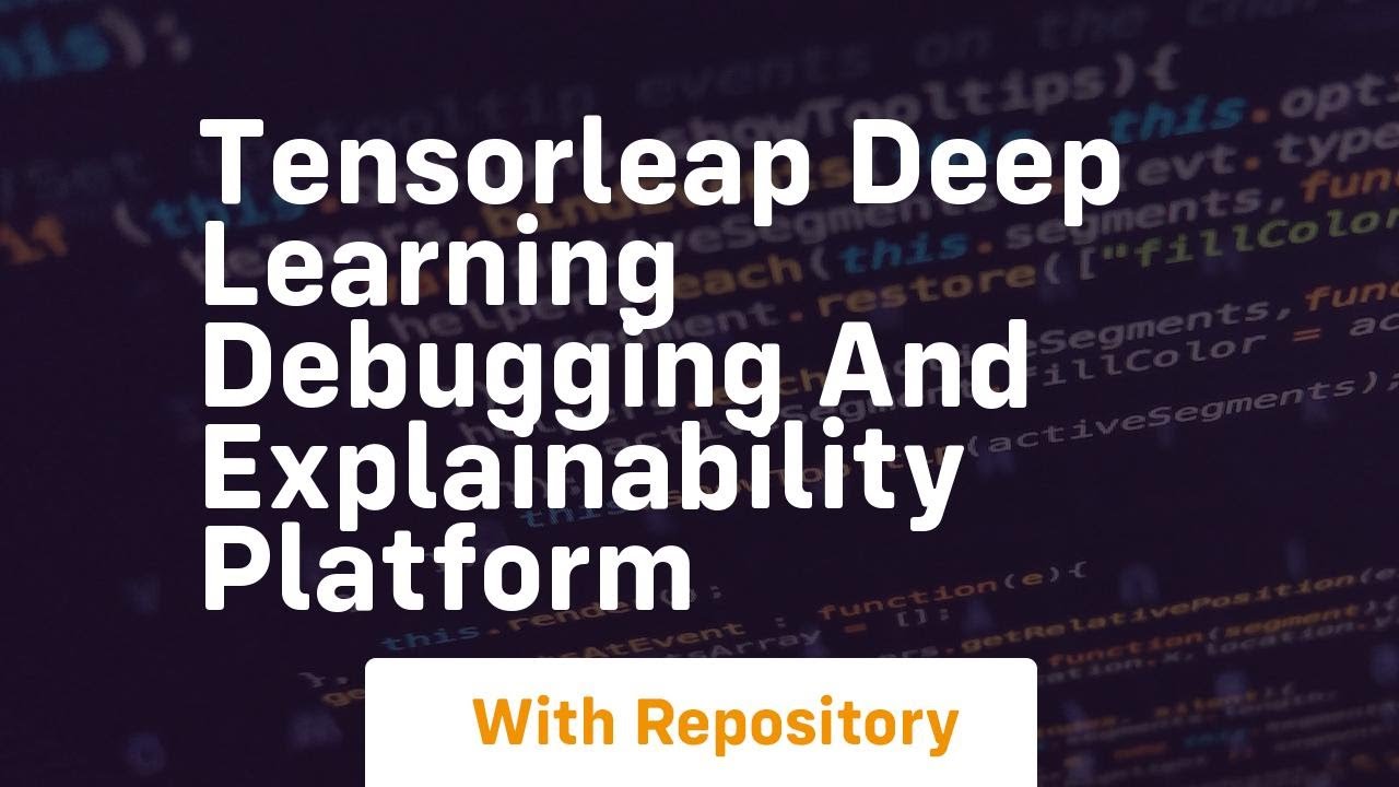 Tensorleap deep learning debugging and explainability platform