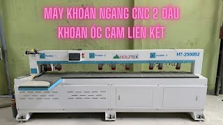 Test máy khoan ngang cnc HT-2500B2 | máy ngang khoan tạo ốc cam liên kết Holztek