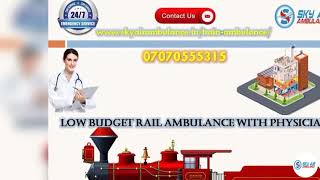 Pick Sky Train Ambulance Service in Raipur with Advanced Medical Support