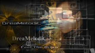 DreaMelodiC - Feel The Briza