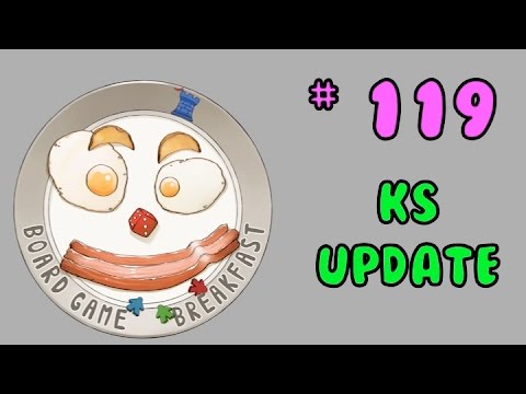 Board Game Breakfast 119 - Kickstarter Update