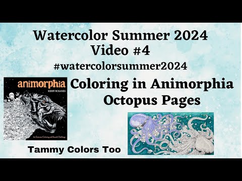 #watercolorsummer2024 Video #3: Coloring in Anamorphic - Octopus Pages