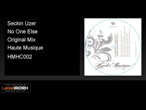 Seckin Uzer - No One Else (Original Mix) - Haute Musique [Official Clip]