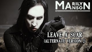 「Mashup」Marilyn Manson – Leave A Scar