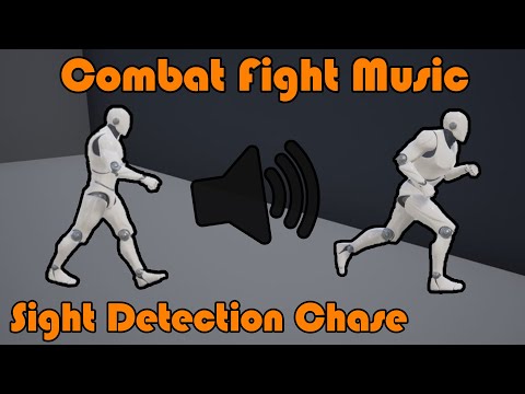 Combat And Fight Music With AI Sight Detection And Chase - Unreal Engine Tutorial
