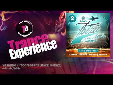 Ari Kyle, WNM - Yasmine - Progressers Black Remix