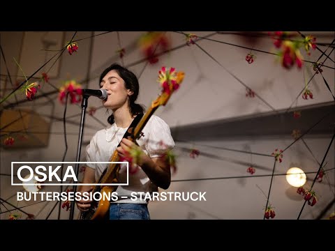 OSKA - Starstruck | live bei den buttersessions