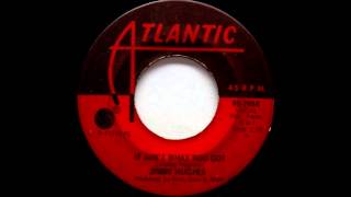 Jimmy Hughes - It Ain't What You Got (1967)