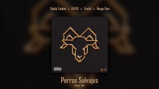 Daddy Yankee, KEVVO, Yandel, Ñengo Flow - Perros Salvajes [Remix]