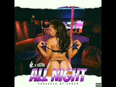 Lazie Locz x Stunna Chips - "All Night"