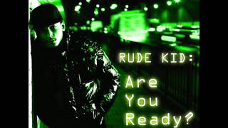 Rude Kid - Are You Ready? [Full Album]