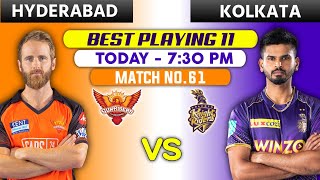 TODAY MATCH • SUNRISERS HYDERABAD vs KOLKATA KNIGHT RIDERS 2022 Playing 11 • KKR vs SRH Match 61