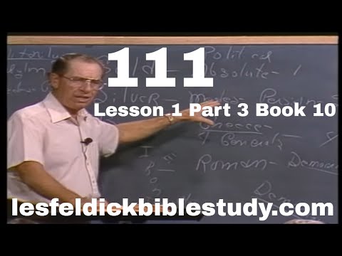 111 - Les Feldick Bible Study Lesson 1 - Part 3 - Book 10 - Nebuchadnezzar and Dream: Daniel