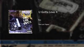 Nas - U Gotta Love it