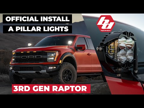 Baja Designs Install: A Pillar Mount 3rd Gen Raptor