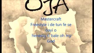 Mastercraft ft Olamide OJA lyrcs (Official Video)