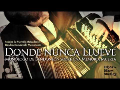 Donde Nunca Llueve/Marcelo Mercadante