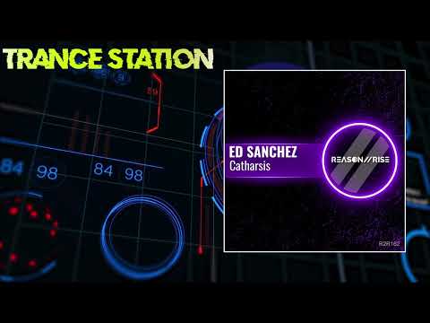 Ed Sánchez - Catharsis (Extended Mix) [REASON II RISE MUSIC]