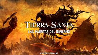 Tierra Santa - Las Puertas Del Infierno (LETRA)