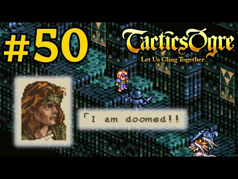 HELL GATE, THE BEGINNING | Tactics Ogre LUCT #50