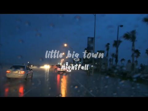 nightfall by little big town but driving in the rain at night (with lyrics)