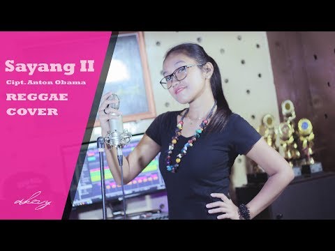 Sayang 2 (Reggae Cover By Dhevy Geranium)