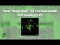 How Stagedivin By Che Was Made In Fl Studio FLP