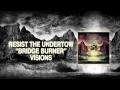 "Bridge Burner" - Resist the Undertow 