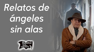 Relatos de ángeles sin alas | Relatos del lado oscuro