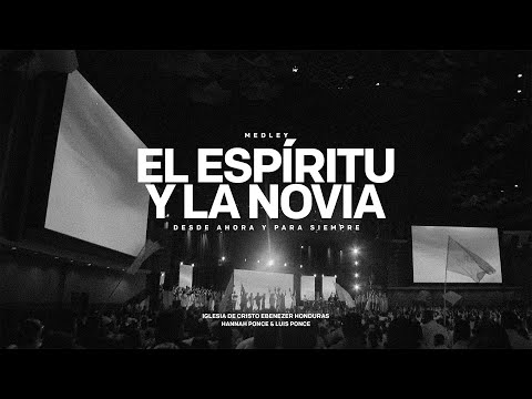 Medley El Espíritu y la Novia - Video Oficial