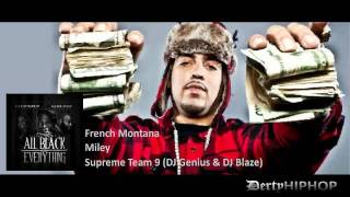 French Montana - Miley Freestyle