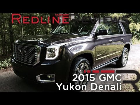 2015 GMC Yukon Denali – Redline: Review