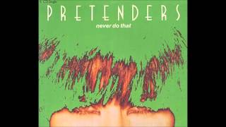 Pretenders - Not A Second Time