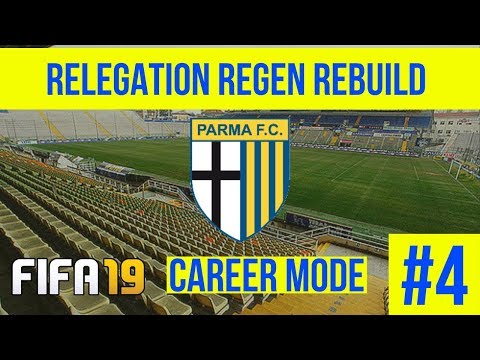 FIFA 19 Career Mode Parma Ep 4 (Relegation Regen Rebuild 2)