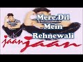 Mere Dil Mein Rehne Wali Jaan 2000 Sonu Nigam Nikhil Vinay 320kbps
