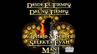 El Selekta Fyah Man - Señora