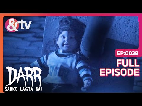 क्या 'गुड्डा' जीवित है? | 13 Feb 2016 | Darr Sabko Lagta Hai | Full Ep.39 | @andtvchannel