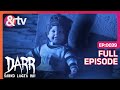 क्या गुड्डा जीवित है 13 Feb 2016 Darr Sabko Lagta Hai Full Ep 39 A